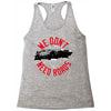 we don't need roads Racerback Tank