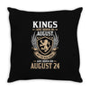 Kings Are Born In August But The Real Kings Are Born On August 2 Throw Pillow