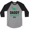Daddysaurus 3/4 Sleeve Shirt