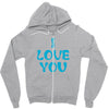 I Love You Zipper Hoodie
