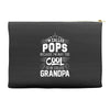 I Am Called Pops... Accessory Pouches