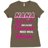 Nana Was Created Because Need Real Heroes Ladies Fitted T-Shirt