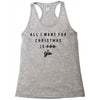 All I Want For Christmas Is You Racerback Tank
