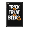 trick or treat or beer iPad Mini 4