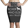 i talk to my boxer! Pencil Skirts