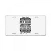 Dear Dad Thanks for Being My Dad License Plate