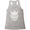 Queens Are Born In June Racerback Tank