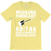 weekend forcast guitar with a chance of drinking T-Shirt