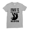 drop like a sloth Ladies Fitted T-Shirt