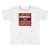limited edition best trending Toddler T-shirt