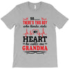There's This Boy Who Stole My Heart He Calls Me Grandma T-Shirt