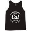 I Work Hard So My Cat Can Live A Better Life Tank Top