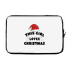 this girl loves christmas Laptop sleeve