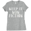 keep it nonfiction Ladies Fitted T-Shirt