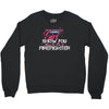 Move Over Boys Let This Girl Show You How To Be A Firefighter Crewneck Sweatshirt