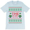 time to get elffed up T-Shirt