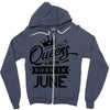 Queens Are Born In June Zipper Hoodie