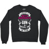 I Have A Pretty Granddaughter Gun A Shovel And An Alibi Crewneck Sweatshirt