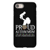 proud Autism  mom iPhone 8