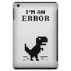 I'm an Error iPad Mini