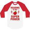 Reading Is My Superpower 3/4 Sleeve Shirt
