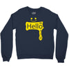 hello world Crewneck Sweatshirt