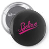 believe hand lettering printed t shirt Pin-back button