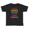 i am a mermaid unicorn kitten fairy princess Toddler T-shirt