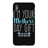 I'm Your Mother's Day Gift Dad Says You're Welcome Boy iPhoneX