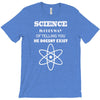 science is gods   atheism T-Shirt