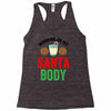 working on my santa body Racerback Tank