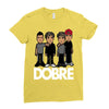 dobre twins dobre brother Ladies Fitted T-Shirt