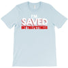 i'm saved but this pettiness T-Shirt