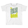 rage quit Toddler T-shirt