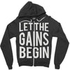 let the gains begin Zipper Hoodie