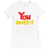 you matter Ladies Fitted T-Shirt
