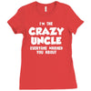 i'm the crazy uncle Ladies Fitted T-Shirt