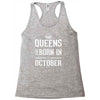 queens are born in october. Racerback Tank