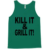 kill it grill it Tank Top