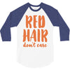 red hair dont care 3/4 Sleeve Shirt
