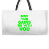 gym gains fitness slogan Weekender Totes