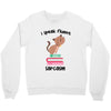 i speak fluent sarcazm. Crewneck Sweatshirt