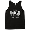 i do yoga to burn crazy Tank Top