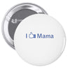 i like mama Pin-back button