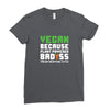 Vegan Because Plant Powered Badass Was Not an Offical Tittle Ladies Fitted T-Shirt