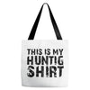 This Is My Hunting Shirt Tote Bags