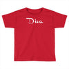 diva funny Toddler T-shirt