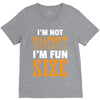 I Am Not Short I Am Fun Size V-Neck Tee