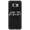 How You Doin of The Friends Parody Samsung Galaxy S8 Plus