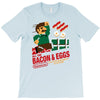 all the bacon and eggs T-Shirt